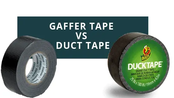 Gaffer tape vs Duct Tape